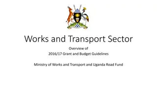 Works and Transport Sector Overview 2016/17 Guidelines