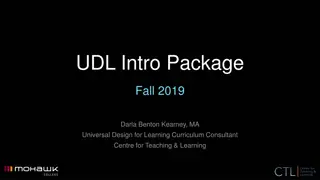 Universal Design for Learning (UDL) Fall 2019 Package Overview by Darla Benton Kearney