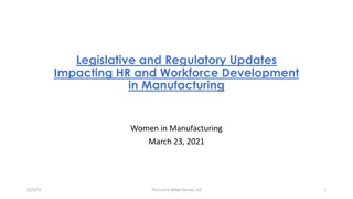 Latest Legislative and Regulatory Updates for HR and Workforce Development in Manufacturing