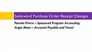 Changes to Subaward Purchase Orders & Receipt Requirements