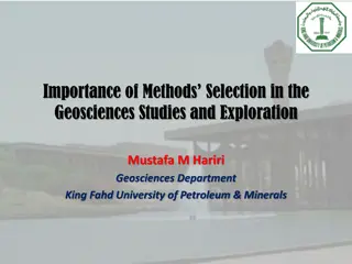 Importance of Methods Selection in Geosciences Studies and Exploration