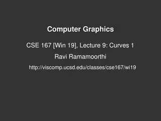 Computer Graphics & Modeling: Curves, Spline Techniques, Bezier Curves