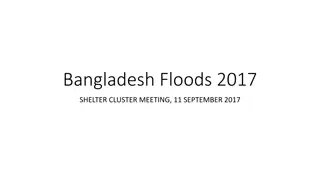 Bangladesh Floods 2017: Shelter Cluster Meeting and Response Overview