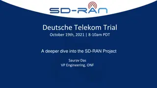 Deep Dive into SD-RAN Project at Deutsche Telekom Trial