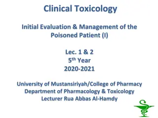 Clinical Toxicology: Initial Evaluation & Management of Poisoned Patients