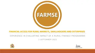 Enhancing Rural Financial Access and Impact Evaluation Experience