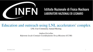Innovative Education and Outreach with LNL Accelerators