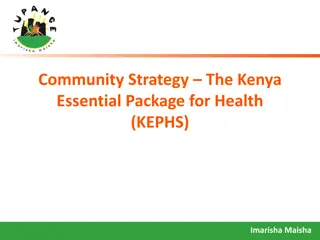 Kenya Essential Package for Health (KEPHS) Community Strategy Overview