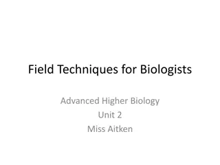 Advanced Field Techniques for Biologists in Biology Unit 2