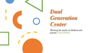 Transforming Families Through Dual Generation Center Services