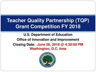 U.S. Department of Education Teacher Quality Partnership (TQP) Grant Competition FY 2018 Details