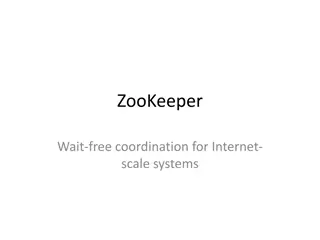 ZooKeeper: A Guide to Wait-free Coordination for Internet-Scale Systems