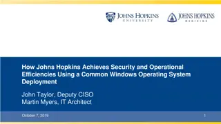Achieving Security and Operational Efficiencies Through Windows OS Deployment at Johns Hopkins