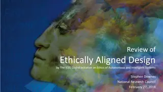 Ethically Aligned Design: Advancing Ethical Implementations for Autonomous Systems
