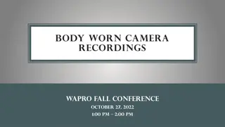 Body-Worn Camera Recordings in Law Enforcement