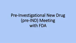 Pre-IND Meetings for Investigational New Drugs with FDA