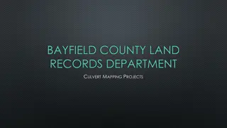 Culvert Mapping Projects in Bayfield County Land Records Department
