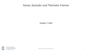 Framing in Public Policies: Episodic vs. Thematic Frames
