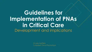 Implementation Guidelines for PNAs in Critical Care: Development & Implications