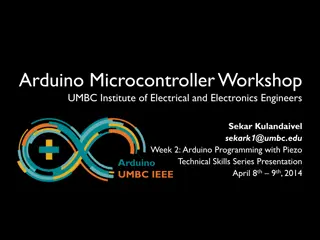 Arduino Microcontroller Workshop at UMBC Institute of Electrical and Electronics Engineers Presentation