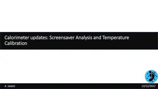 Calorimeter Calibration Updates and Temperature Analysis