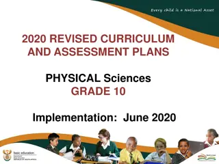 Revised Curriculum and Assessment Plans for Physical Sciences Grade 10 Implementation