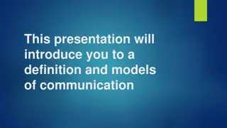 Communication: Definition and Models Explored