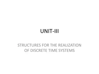 Realization of Discrete Time Systems: Structures & Diagrams