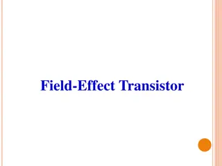 Field-Effect Transistors: Construction and Applications