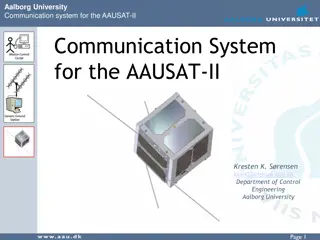 Aalborg University Communication System for AAUSAT-II Overview