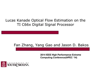 Optical Flow Estimation on TI C66x DSP: Methodologies & Architectural Features