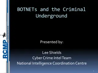 Unveiling the Criminal Underground: Understanding BOTNETs and Cyber Crime