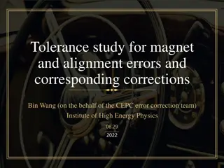 Tolerance Study for Magnet and Alignment Errors - Bin Wang