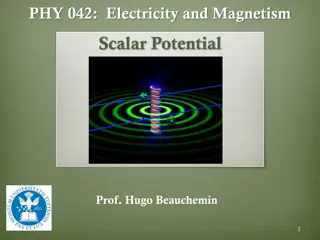Scalar Potential in Electricity and Magnetism