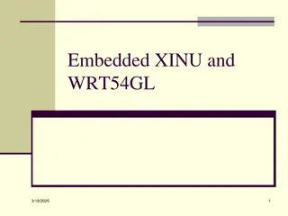 WRT54GL Architecture and Embedded XINU Features