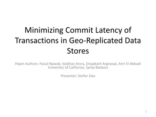 Optimizing Commit Latency in Geo-Replicated Data Stores