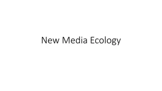 Media Ecology: Impact of Communication Technology on Human Culture