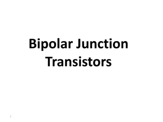 Bipolar Junction Transistors and Their Operation
