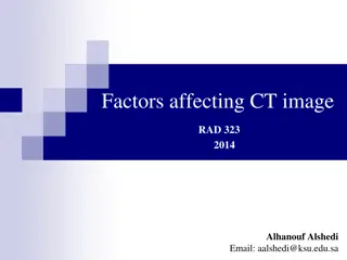 Factors Affecting CT Image Quality and Techniques