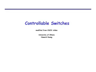 Building Complex Systems with Controllable Switches and Logic Gates