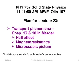 Transport Phenomena in Solid State Physics