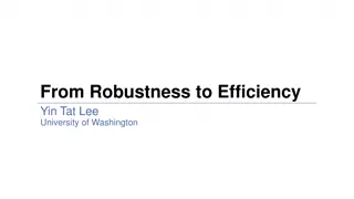 Efficient Algorithms: From Robustness to Efficiency Explored
