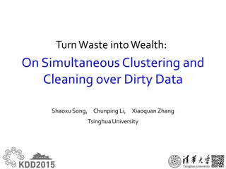 Clustering and Cleaning of Dirty Data: A Unified Approach