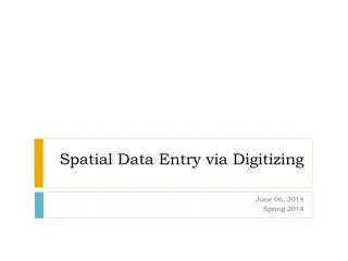 Digitizing Methods and Errors in Spatial Data Entry