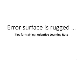 Effective Tips for Training with Adaptive Learning Rate