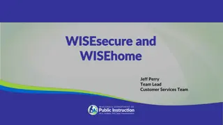 WISEsecure and WISEhome for Enhanced Security