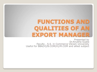 Functions and Qualities of an Export Manager