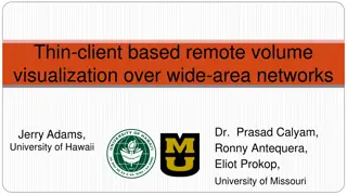 Enhancing Remote Volume Visualization Over Wide-Area Networks with Thin-Client Technology
