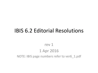 IBIS 6.2 Editorial Resolutions Review and Implementation