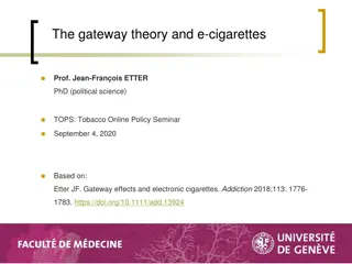 The Gateway Theory and E-cigarettes: Understanding the Political Influence